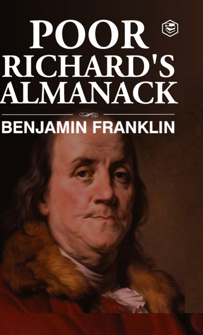 Poor Richard’s Almanac (Deluxe Hardbound Edition)