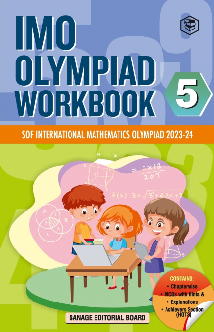 SPH International Mathematics Olympiad (IMO) Workbook for Class 5 - MCQs, Previous Years Solved Paper and Achievers Section - SOF Olympiad Preparation Books For 2023-2024 Exam