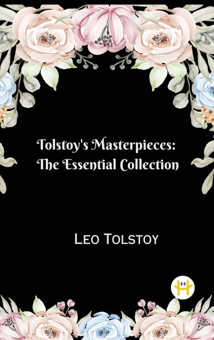 Tolstoy’s Masterpieces