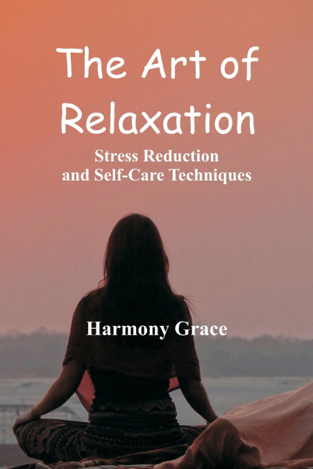 The Art of Relaxation