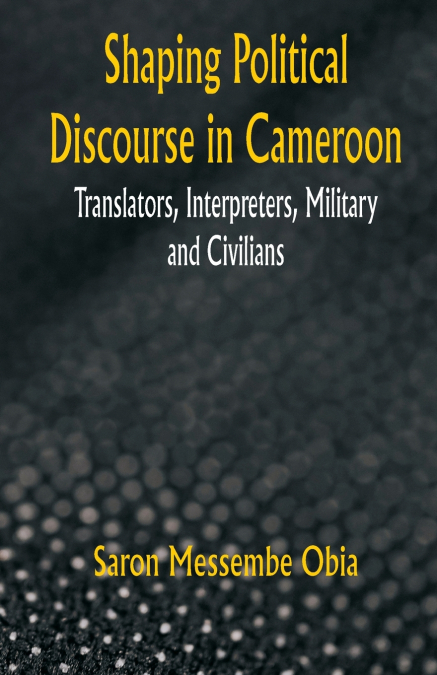 Shaping Political Discourse in Cameroon