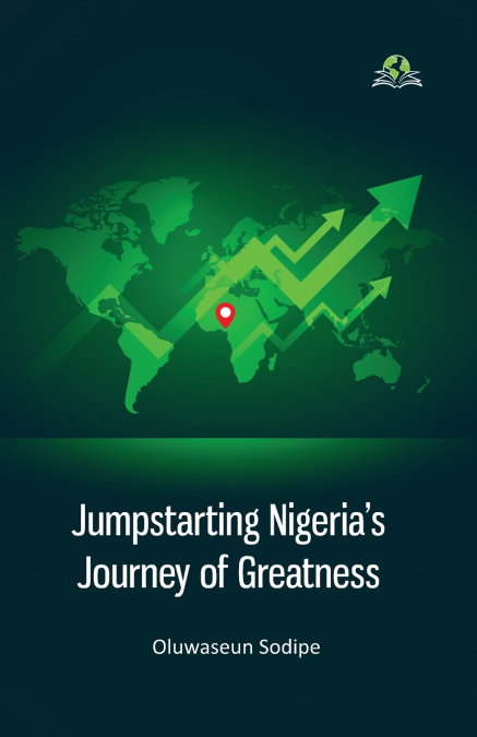 Jumpstarting Nigeria’s Journey of Greatness