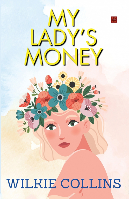 MY LADY’S MONEY