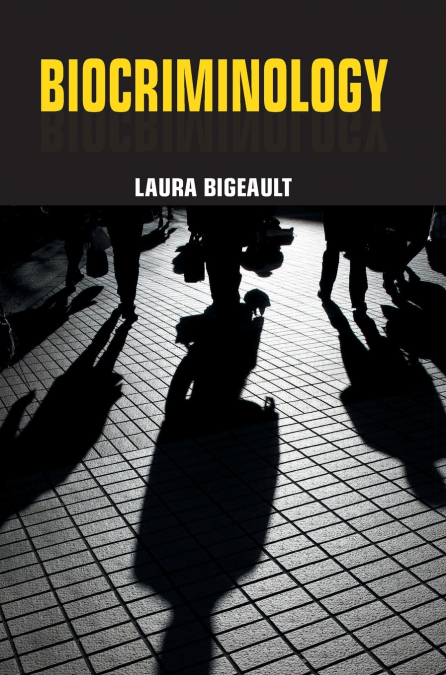 Biocriminology