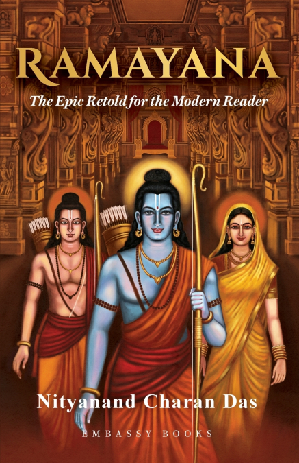 RAMAYANA - The Epic Retold for the Modern Reader