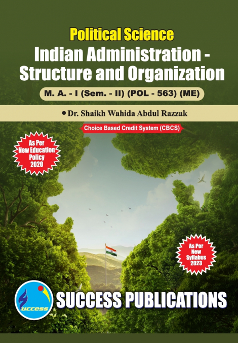 Indian Administration - Structure and Organization,First Year ,M.A,Sem-II-English