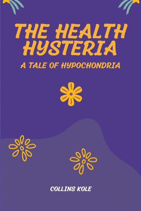 The Health Hysteria