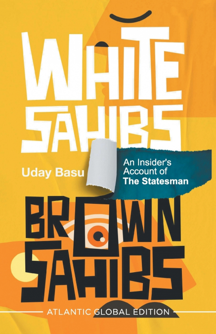 White Sahibs, Brown Sahibs