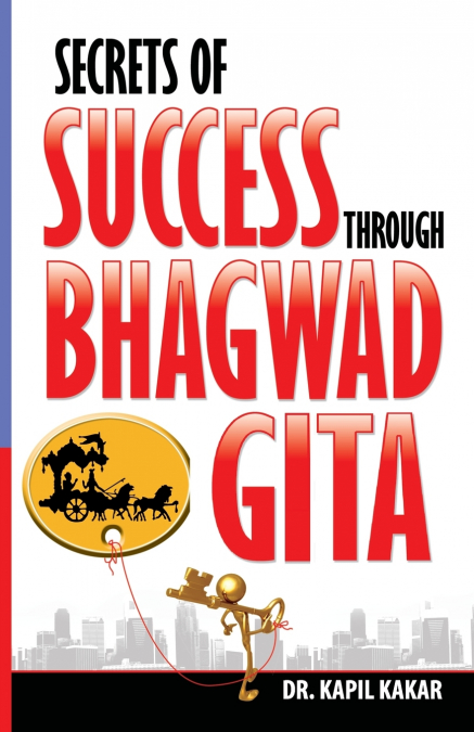 Secrets of Success Through Bhagwadgita