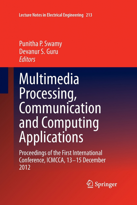 Multimedia Processing, Communication and Computing Applications