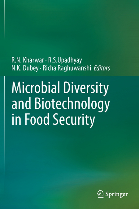 Microbial Diversity and Biotechnology in Food Security