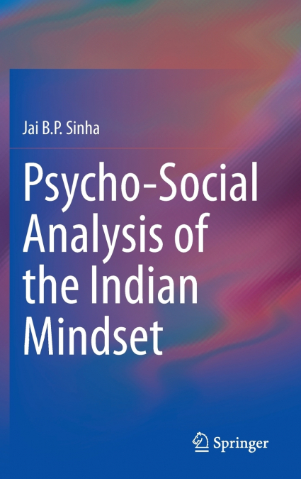 Psycho-Social Analysis of the Indian Mindset