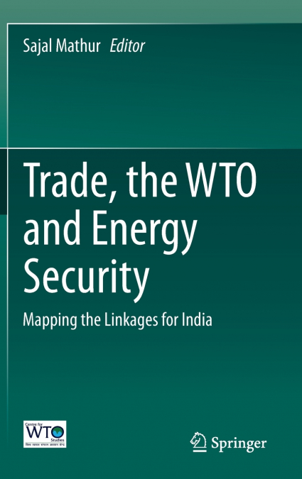 Trade, the WTO and Energy Security