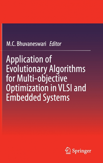 Application of Evolutionary Algorithms for Multi-objective Optimization in VLSI and Embedded Systems