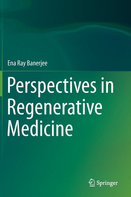 Perspectives in Regenerative Medicine