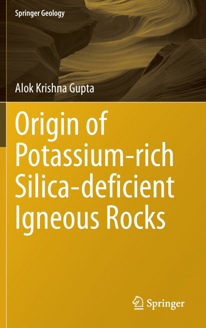 Origin of Potassium-rich Silica-deficient Igneous Rocks