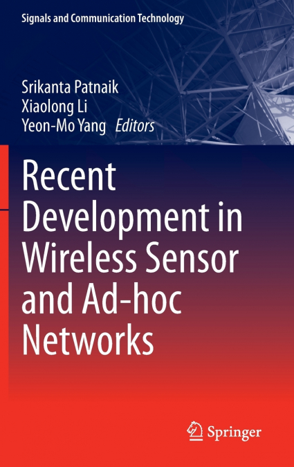 Recent Development in Wireless Sensor and Ad-hoc Networks