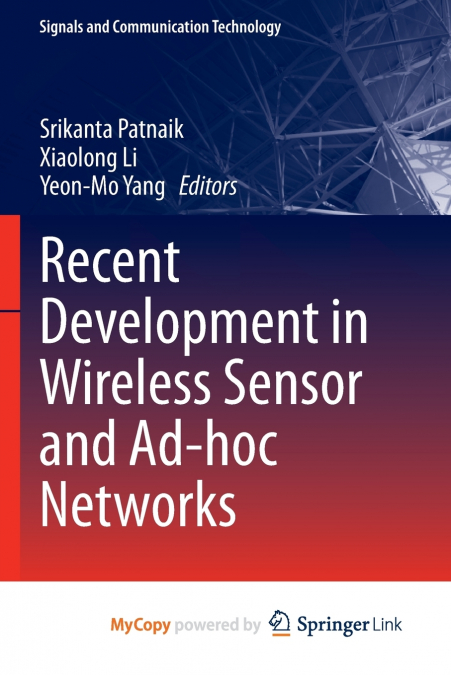 Recent Development in Wireless Sensor and Ad-hoc Networks
