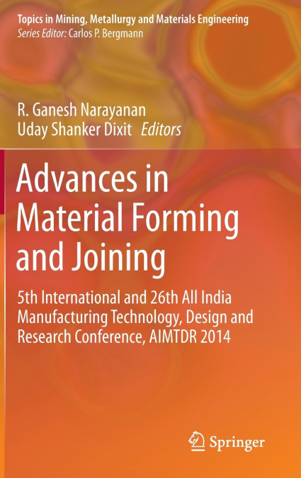Advances in Material Forming and Joining