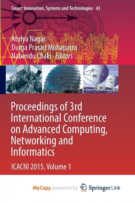 Proceedings of 3rd International Conference on Advanced Computing, Networking and Informatics