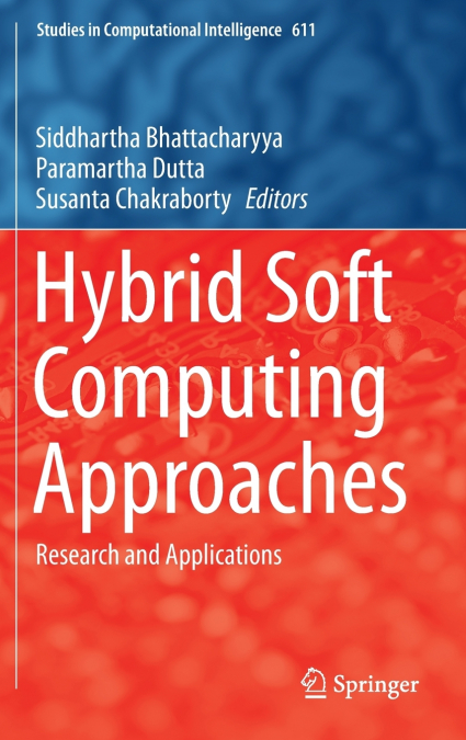 Hybrid Soft Computing Approaches