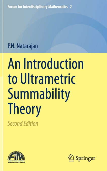 An Introduction to Ultrametric Summability Theory