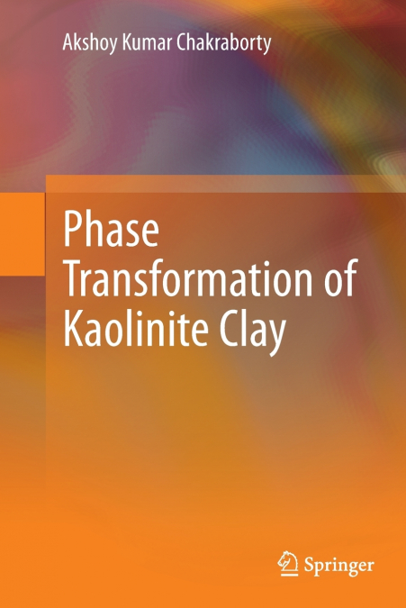 Phase Transformation of Kaolinite Clay