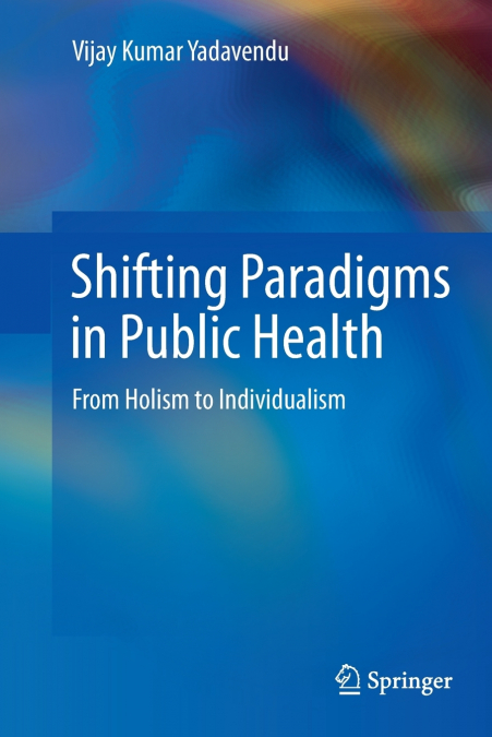Shifting Paradigms in Public Health