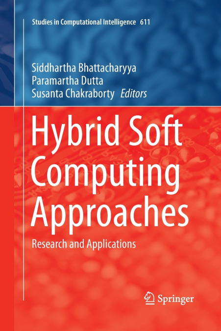 Hybrid Soft Computing Approaches