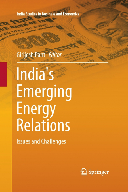 India’s Emerging Energy Relations