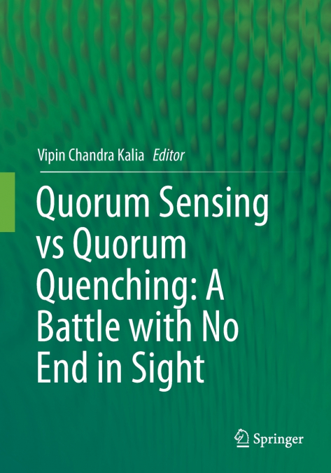 Quorum Sensing vs Quorum Quenching