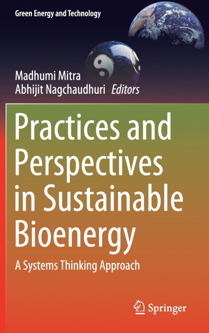 Practices and Perspectives in Sustainable Bioenergy