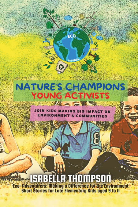 Nature’s Champions-Young Activists