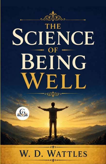 The Science of Being Well