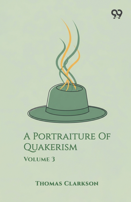A Portraiture Of Quakerism