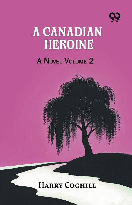A Canadian Heroine