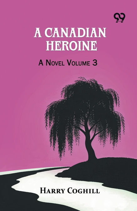 A Canadian Heroine