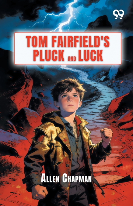 Tom Fairfield’s Pluck And Luck