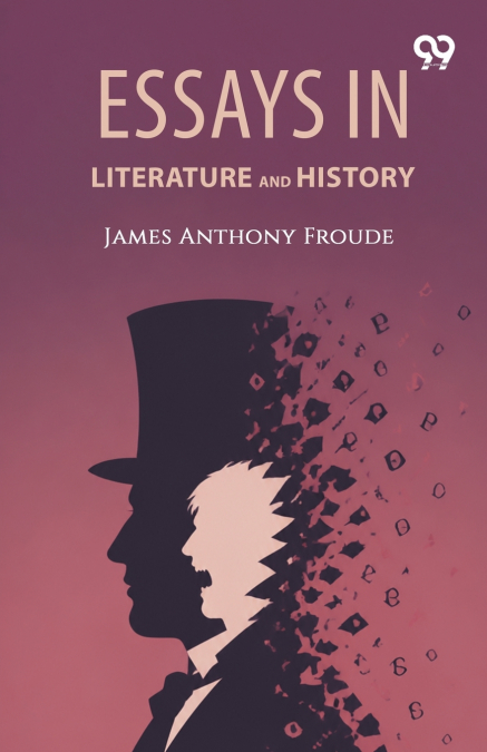 Essays In Literature And History