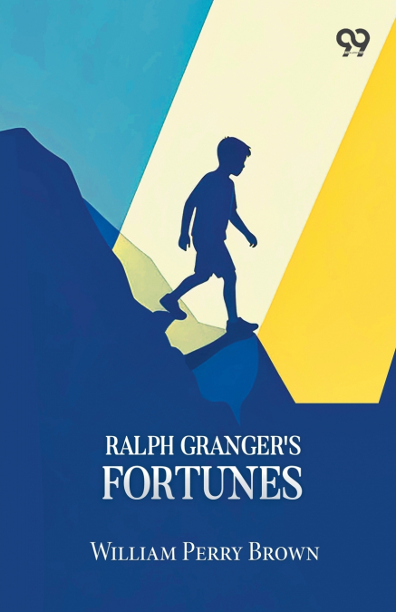 Ralph Granger’s Fortunes