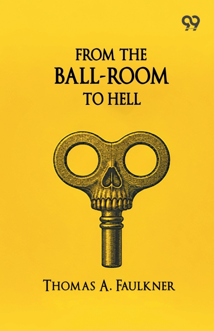 From The Ball-Room To Hell