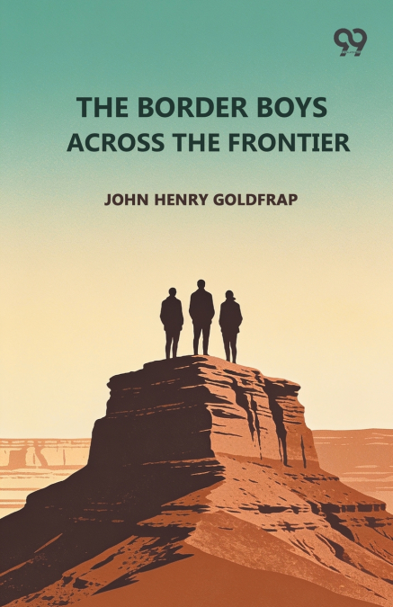 The Border Boys Across The Frontier