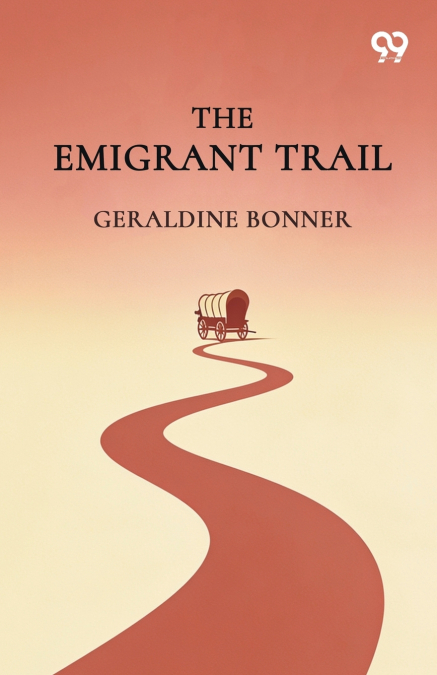 The Emigrant Trail