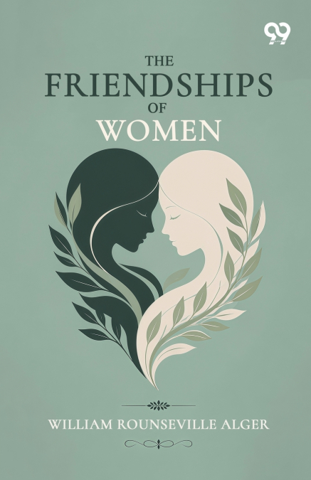 The Friendships Of Women