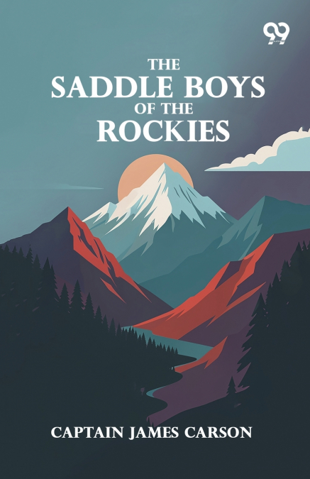The Saddle Boys Of The Rockies