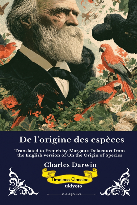 De l’origine des espèces | French Edition of On the Origin of Species