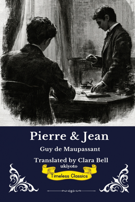Pierre and Jean | Timeless Classics