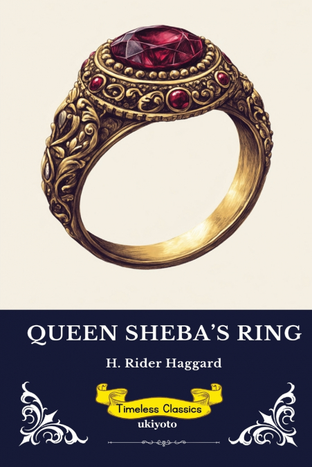 Queen Sheba’s Ring | Timeless Classics