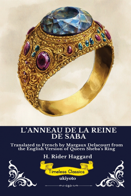 L’ANNEAU DE LA REINE DE SABA | French Version of Queen Sheba’s Ring