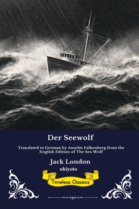 Der Seewolf | German Edition of The Sea Wolf
